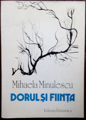MIHAELA MINULESCU: DORUL SI FIINTA/VERSURI 1986/DEDICATIE-AUTOGRAF PT M. MIHALAS foto