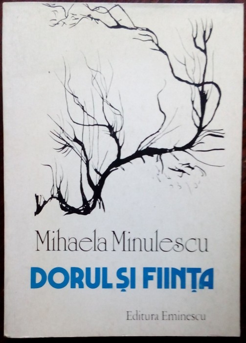 MIHAELA MINULESCU: DORUL SI FIINTA/VERSURI 1986/DEDICATIE-AUTOGRAF PT M. MIHALAS