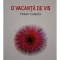 Volum colectiv - O vacanta de vis (Editia: 2010)