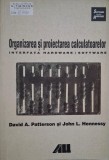 Organizarea si proiectarea calculatoarelor. Interfata hardware/software - David A. Patterson, John L. Hennessy