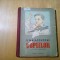 COPIILOR - V. Maiacovski - Nina Cassian (traducere) - A. PAHOMOV (ilustratii) - Editura Tineretului a C.C al U.T.M, 1953, 87 p.