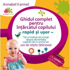 GHIDUL COMPLET PENTRU &Icirc;NȚĂRCATUL COPILULUI &ndash; RAPID ȘI UȘOR