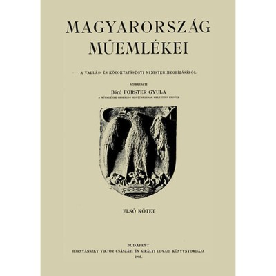 Magyarorsz&amp;aacute;g műeml&amp;eacute;kei I. - Forster Gyula foto