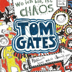 Tom Gates, Bd. 1: Wo ich bin, ist Chaos - Aber ich kann nicht überall sein!