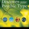 Discover Your Psychic Type: Developing and Using Your Natural Intuition