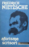 Aforisme Scrisori - Friedrich Nietzsche ,556358, Humanitas