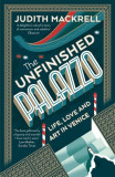 The Unfinished Palazzo - Hardcover - Judith Mackrell - Thames &amp; Hudson