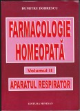 AS - DUMITRU DOBRESCU - FARMACOLOGIE HOMEOPATĂ - VOLUMUL 2 (APARATUL RESPIRATOR)