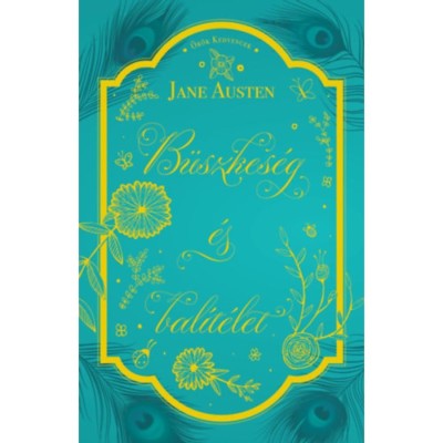 B&amp;uuml;szkes&amp;eacute;g &amp;eacute;s bal&amp;iacute;t&amp;eacute;let - Jane Austen foto