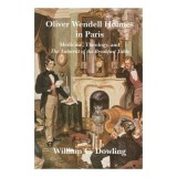 Oliver Wendell Holmes in Paris