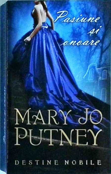 Mary Jo Putney - Pasiune si onoare