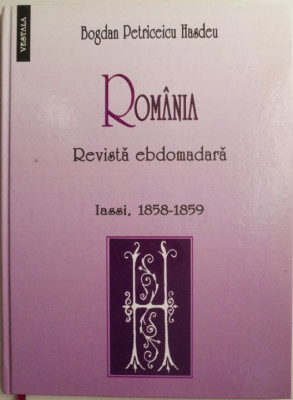 Romania. Revista ebdomadara (Iassi, 1858-1859) &amp;ndash; Bogdan Petriceicu Hasdeu foto