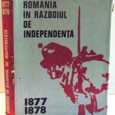 ROMANIA IN RAZBOIUL DE INDEPENDENTA 1877-1878 , 1977