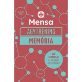Mensa Agytr&eacute;ning - Mem&oacute;ria - 200 gyakorlat az eml&eacute;kezet fejleszt&eacute;s&eacute;hez - Dr. Gareth Moore
