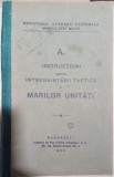Instructiuni asupra intrebuintarii tactice a marilor unitati