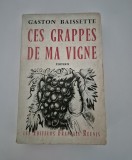 Carte cu autograf Gaston Baissette Ces grappes de ma vigne