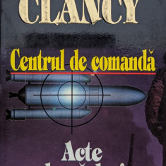 Centrul De Comanda Acte De Razboi - Tom Clancy ,559365