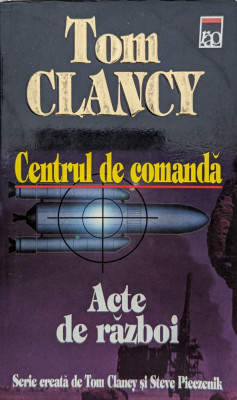 Centrul De Comanda Acte De Razboi - Tom Clancy ,559365 foto