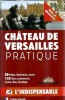 Chateau de Versailles pratique