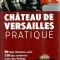 Chateau de Versailles pratique