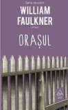 Orasul Vol. 2 William Faulkner Carti Fictiune Romane Trilogia Snopes Hardcover