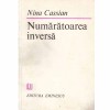 Nina Cassian - Numaratoarea inversa - 132448