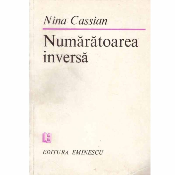 Nina Cassian - Numaratoarea inversa - 132448