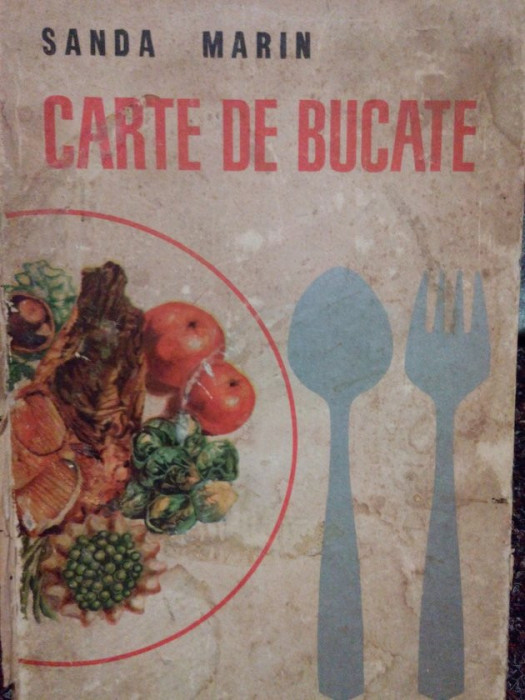 Sanda Marin - Carte de bucate (ed. V) (editia 1966)