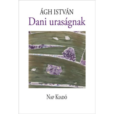 Dani uras&amp;aacute;gnak - &amp;Aacute;gh Istv&amp;aacute;n foto