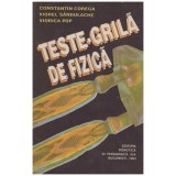 Constantin Corega, Viorel Sandulache, Viorica Pop - Teste-grila de fizica - 130250