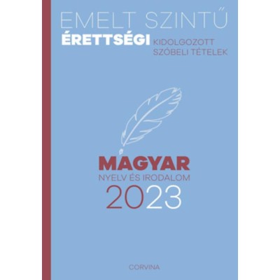 Emelt szintű &amp;eacute;retts&amp;eacute;gi - magyar nyelv &amp;eacute;s irodalom - 2023 foto