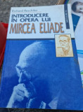 Richard Reschika - Introducere in opera lui Mircea Eliade