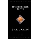 Elveszett mes&eacute;k k&ouml;nyve 1. - J. R. R. Tolkien
