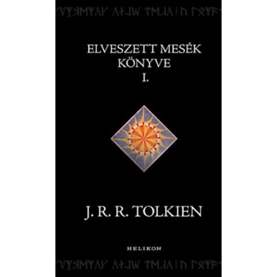 Elveszett mes&amp;eacute;k k&amp;ouml;nyve 1. - J. R. R. Tolkien foto