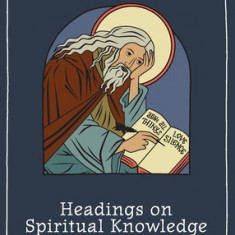 Headings on Spiritual Knowledge: The Second Part, Chapters 1-3