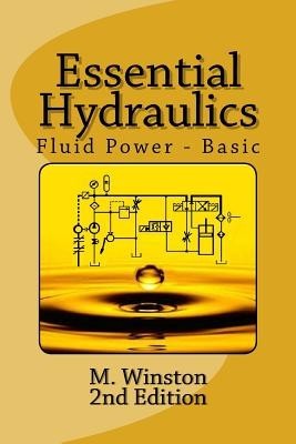 Essential Hydraulics: Fluid Power - Basic foto
