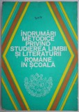 Indrumari metodice privind studierea limbii si literaturii romane in scoala &ndash; Alexandru Bojin