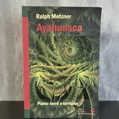 Ralph Metzner - Ayahuasca foto