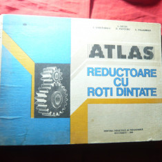 I.Crudu s.a.-ATLAS REDUCTOARE cu roti dintate -1982Ed. Didactica ,179p+110planse