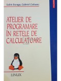 Sabin Buraga - Atelier de programare in retele de calculatoare (Editia: 2001)
