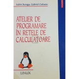 Sabin Buraga - Atelier de programare in retele de calculatoare (Editia: 2001)