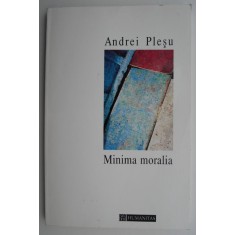 Minima moralia &ndash; Andrei Plesu