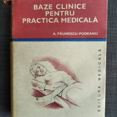 Baze clinice pentru practica medicala vol IV - Paunescu-Podeanu