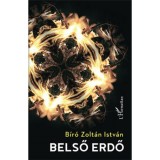 Belső erdő - B&iacute;r&oacute; Zolt&aacute;n Istv&aacute;n