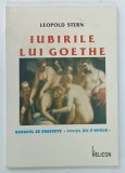 IUBIRILE LUI GOETHE , ROMANUL DE DRAGOSTE , de LEOPOLD STERN , 1997