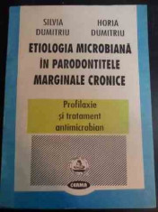 Etiologia Microbiana In Parodontitele Marginale Cronice - Silvia Dumitru, Horia Dumitru ,546699 foto