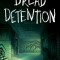 Dread Detention