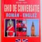 GHID DE CONVERSATIE ROMAN-ENGLEZ de MAXIM POPP , 2002