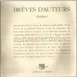 Cumpara ieftin Breves D&#039;Autoreurs (Theatre), Actes Sud, 1993, Franceza, Brosata, 20.5x20.5cm, Piesa Teatru