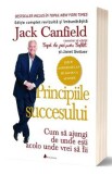 Principiile succesului - Jack Canfield